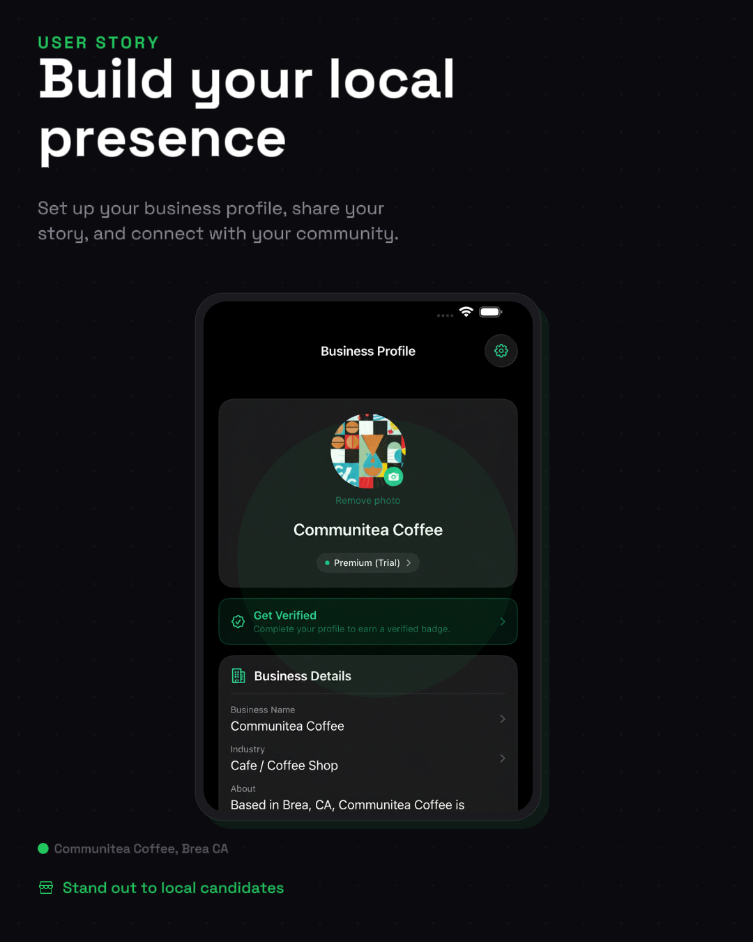 User story: Build your local presence &mdash; set up your business profile, share your story, and connect with your community.